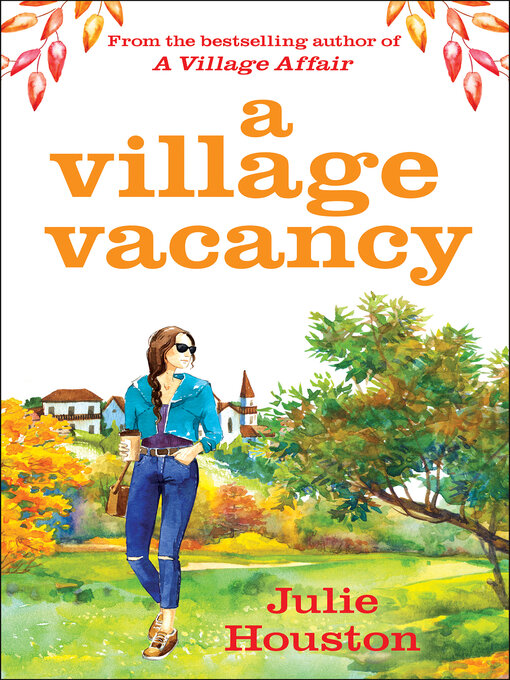 Title details for A Village Vacancy by Julie Houston - Available